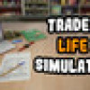 Games like TRADER LIFE SIMULATOR 2