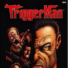 Games like Trigger Man
