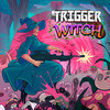 Games like Trigger Witch