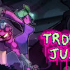 Games like TROUBLE JUICE