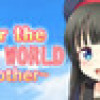 Games like Under the Sky World~Another~