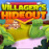 Games like Villager's Hideout