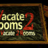 Games like VR2: Vacate 2 Rooms (Virtual Reality Escape)