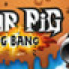 Games like WAR Pig - Big Bang