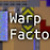 Games like Warp Factory