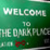 Games like Welcome To The Dark Place