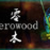 Games like Zerowood