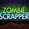 Games like Zombie Scrapper